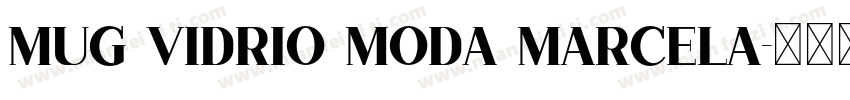 MUG VIDRIO MODA MARCELA字体转换